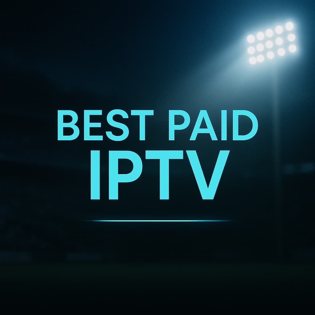 Best Paid IPTV - Compare the best paid IPTV services with full access. Get reliable streaming, sports coverage, and 4K quality.