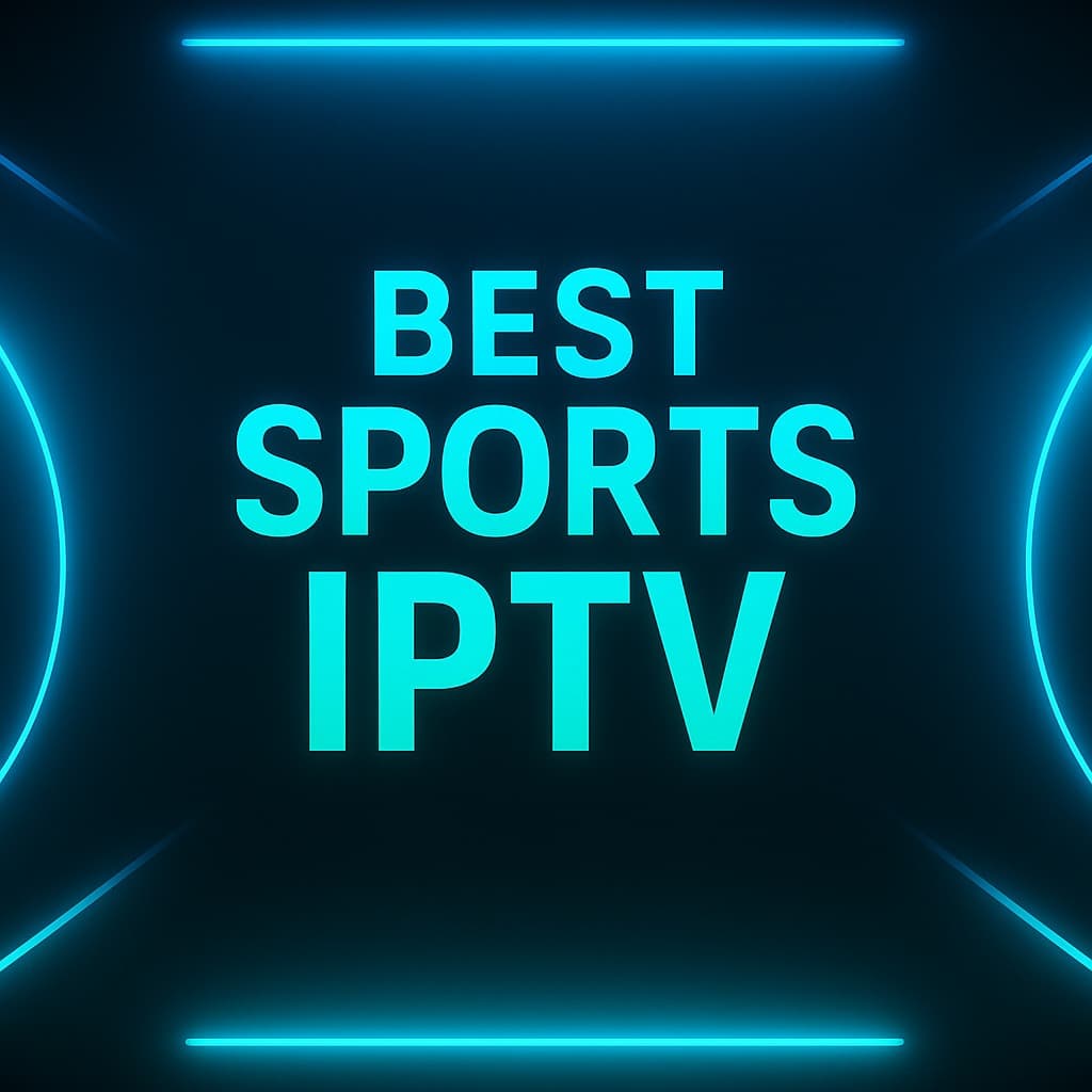 Best Sports IPTV - Get the best sports IPTV for live streaming. Access all major leagues in 4K with reliable streams and instant activation.
